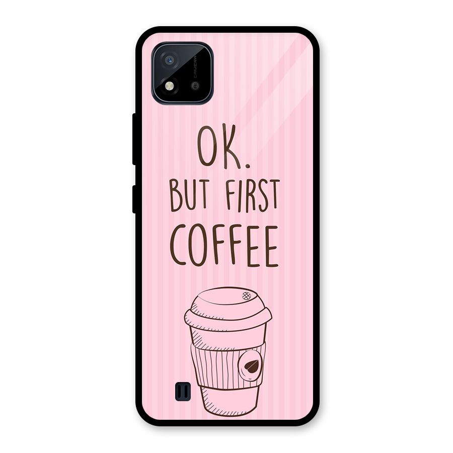 But First Coffee (Pink) Glass Back Case for Realme C11 2021