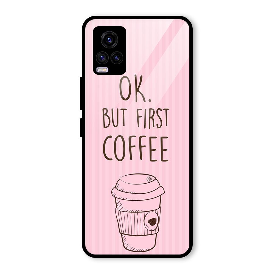 But First Coffee (Pink) Glass Back Case for Vivo V20 2021