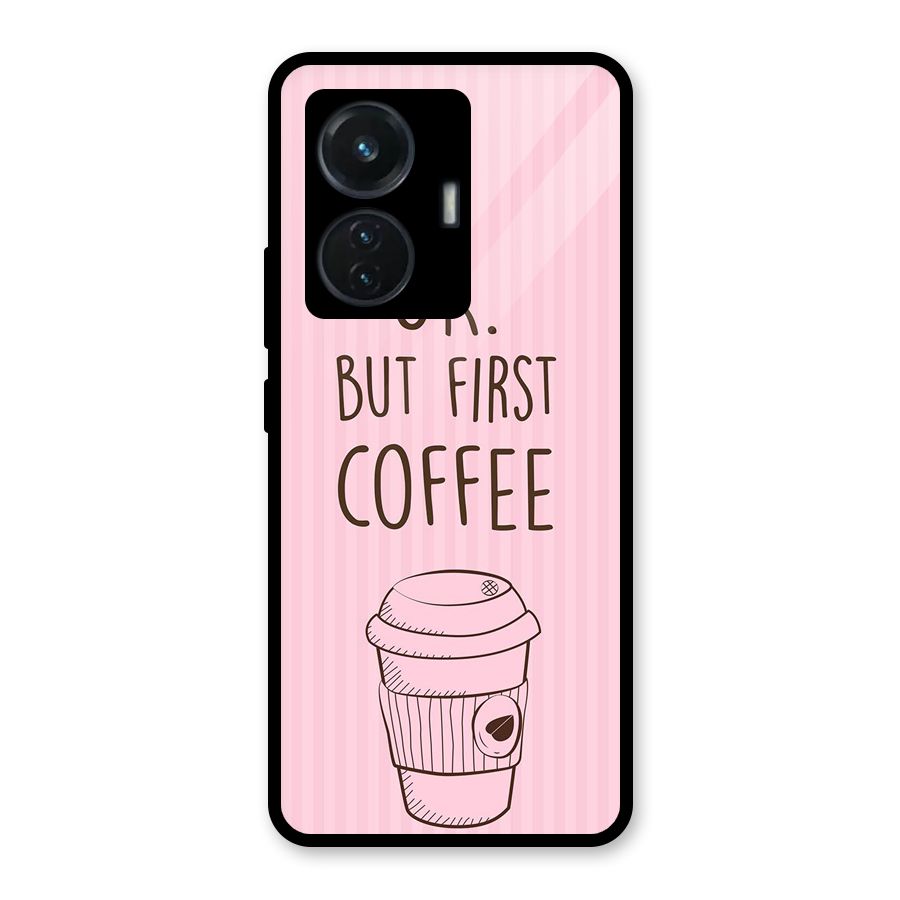 But First Coffee (Pink) Glass Back Case for iQOO Z6 44W