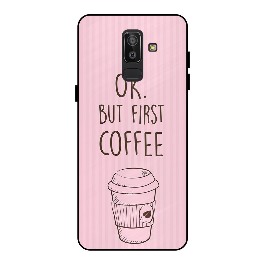 But First Coffee (Pink) Metal Back Case for Galaxy J8