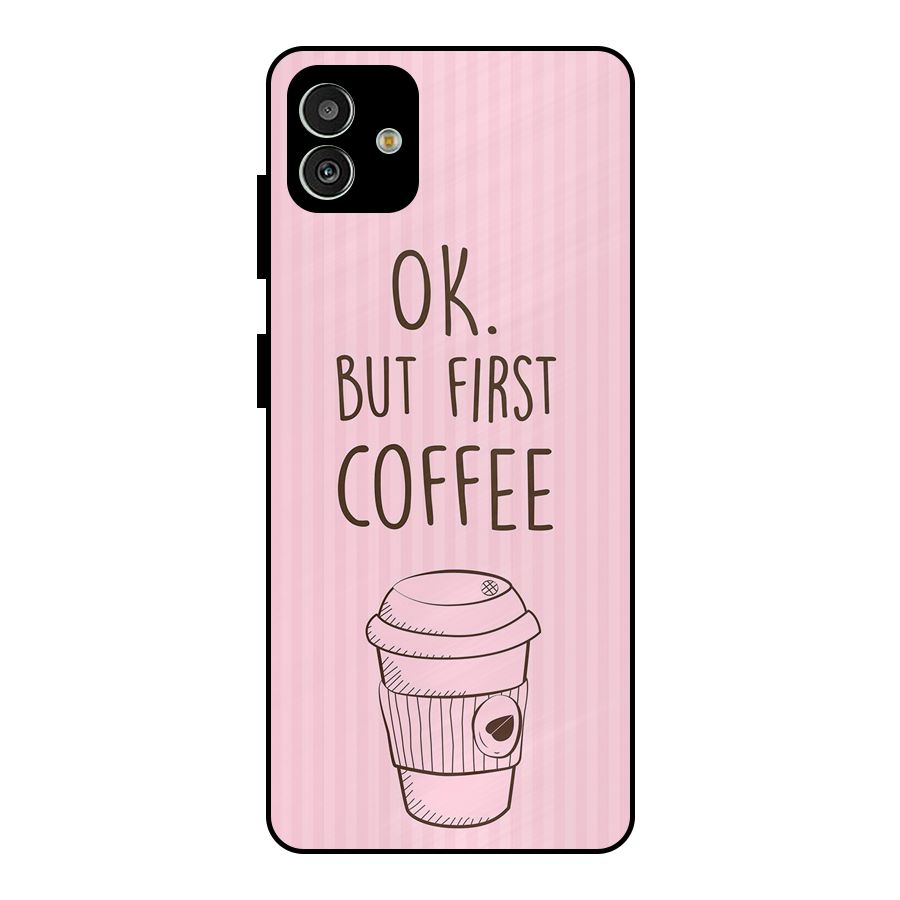 But First Coffee (Pink) Metal Back Case for Galaxy M13 5G