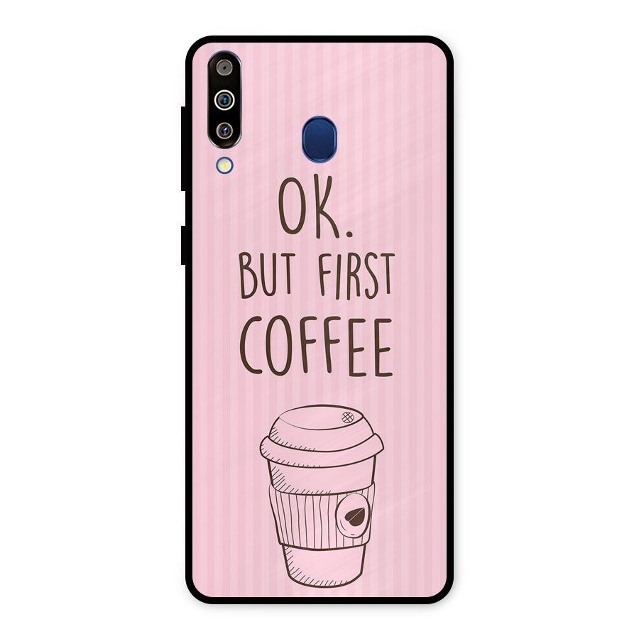 But First Coffee (Pink) Metal Back Case for Galaxy M30