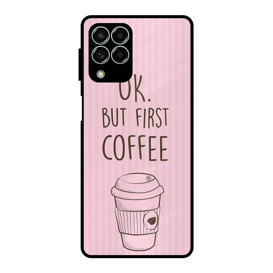 But First Coffee (Pink) Metal Back Case for Galaxy M33