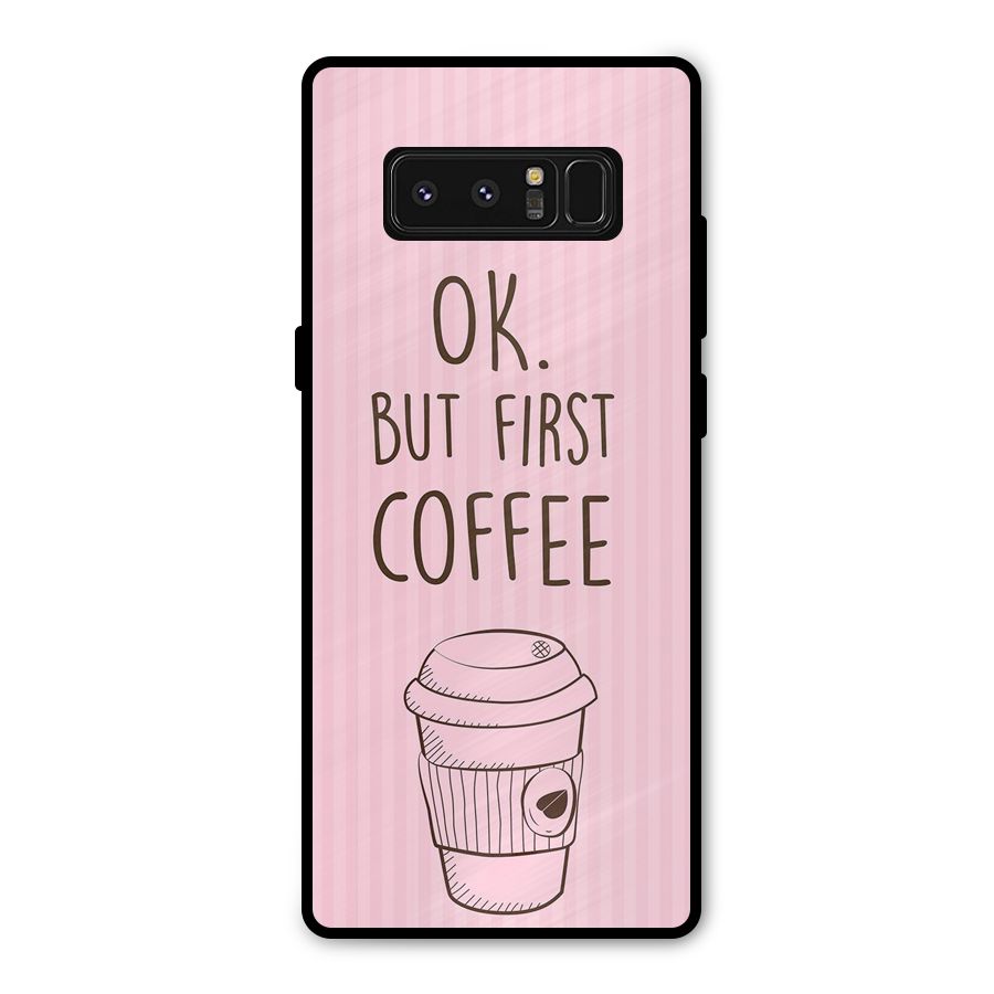 But First Coffee (Pink) Metal Back Case for Galaxy Note 8