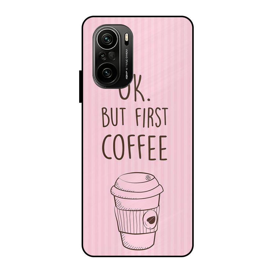 But First Coffee (Pink) Metal Back Case for Mi 11X Pro