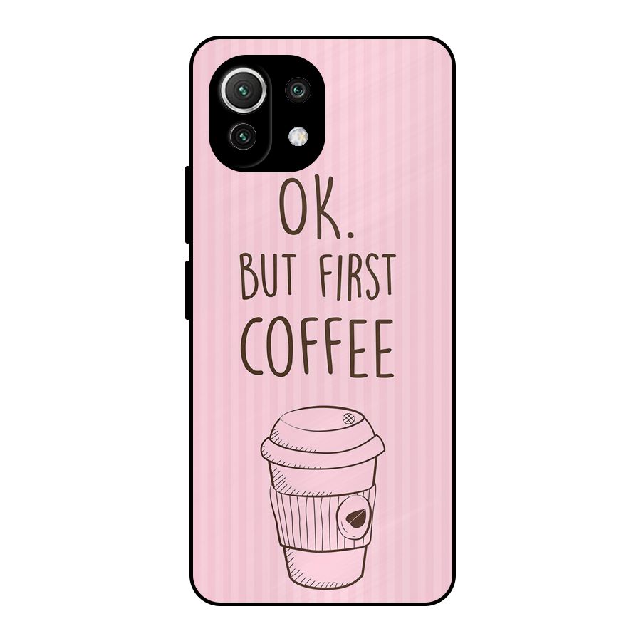 But First Coffee (Pink) Metal Back Case for Mi 11 Lite NE 5G