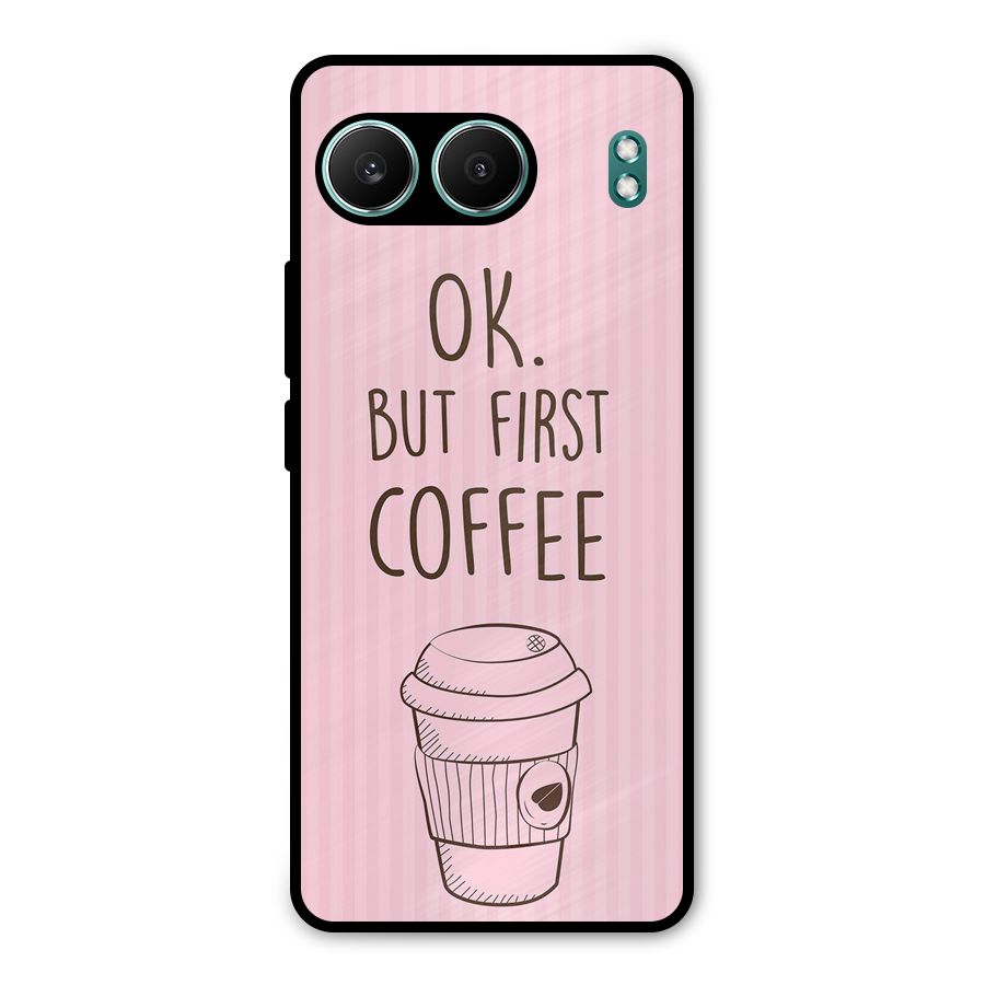 But First Coffee (Pink) Metal Back Case for OnePlus Nord 4