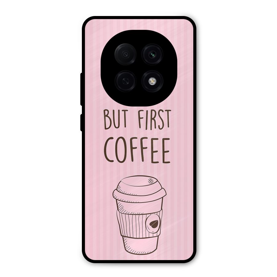 But First Coffee (Pink) Metal Back Case for Oppo F29 Pro