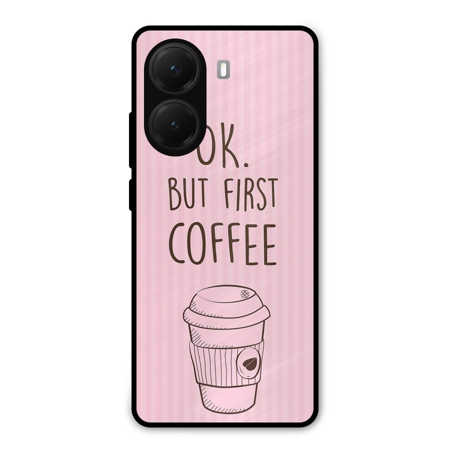 But First Coffee (Pink) Metal Back Case for Poco X7 Pro
