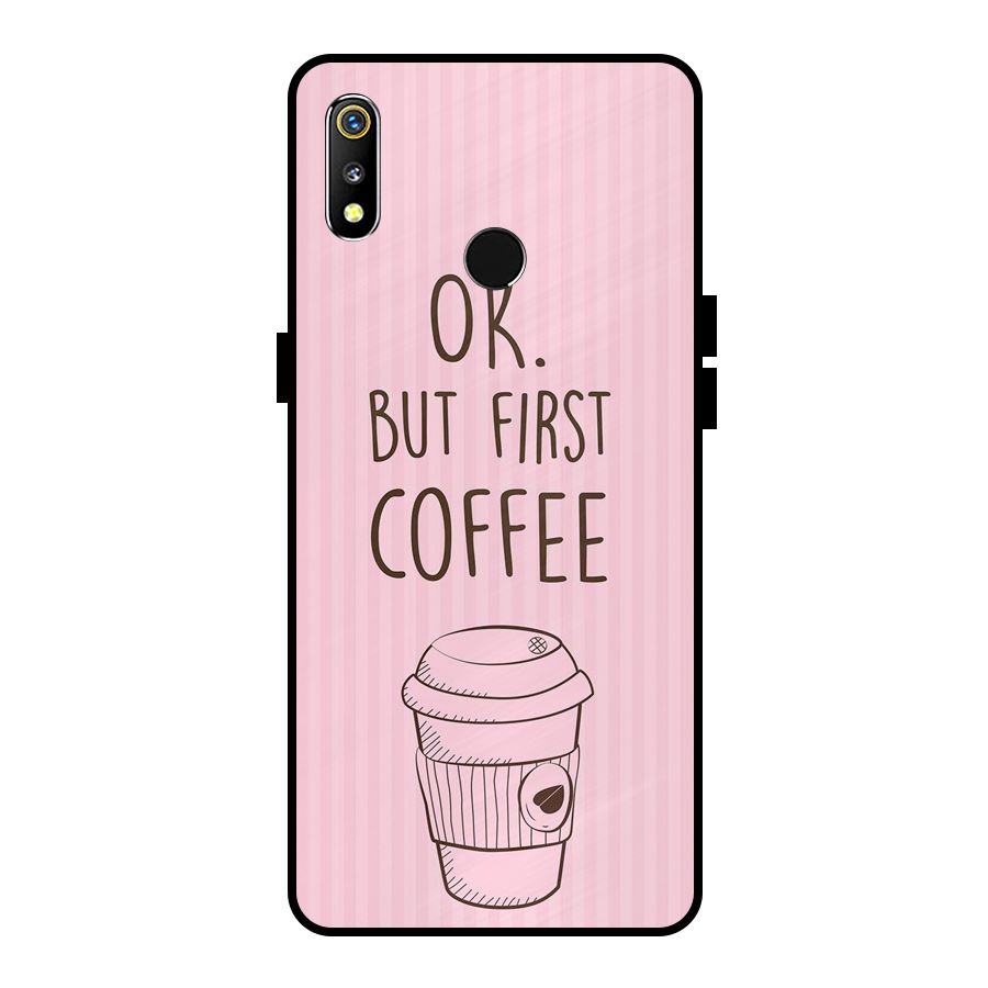 But First Coffee (Pink) Metal Back Case for Realme 3i