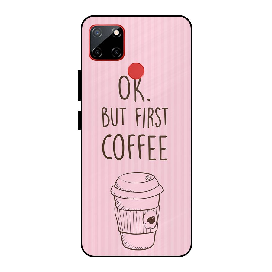 But First Coffee (Pink) Metal Back Case for Realme C12