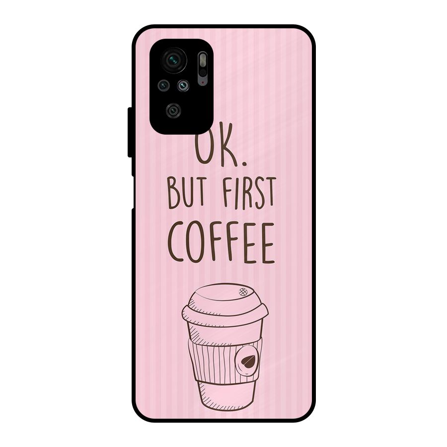 But First Coffee (Pink) Metal Back Case for Redmi Note 10S