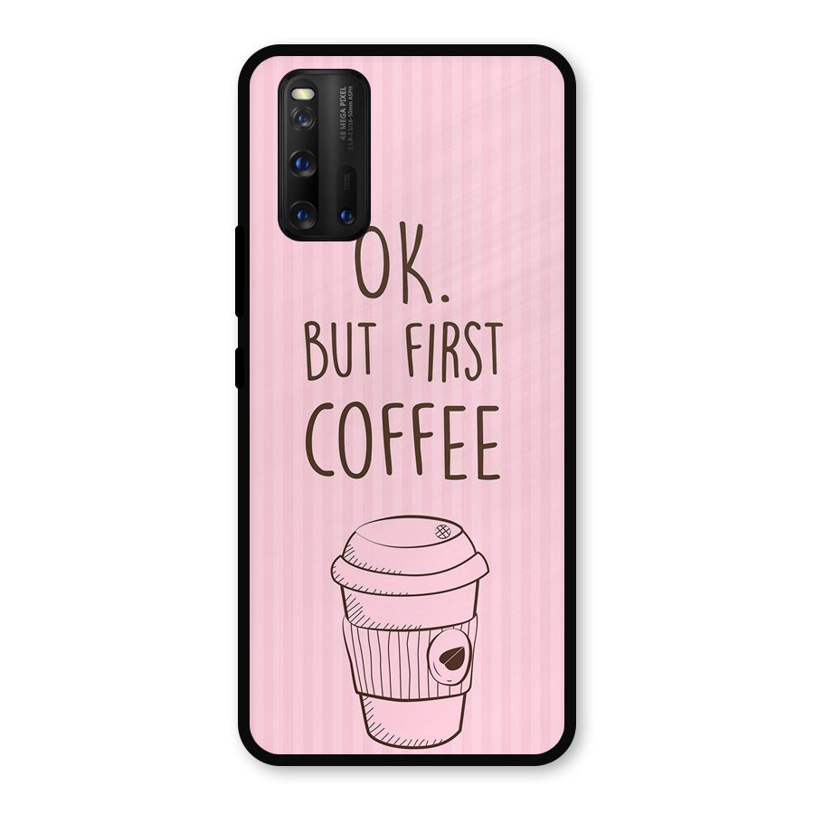 But First Coffee (Pink) Metal Back Case for iQOO 3