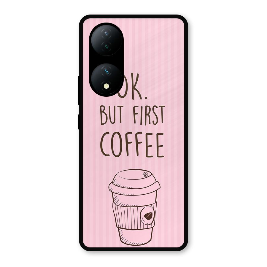 But First Coffee (Pink) Metal Back Case for iQOO Z7