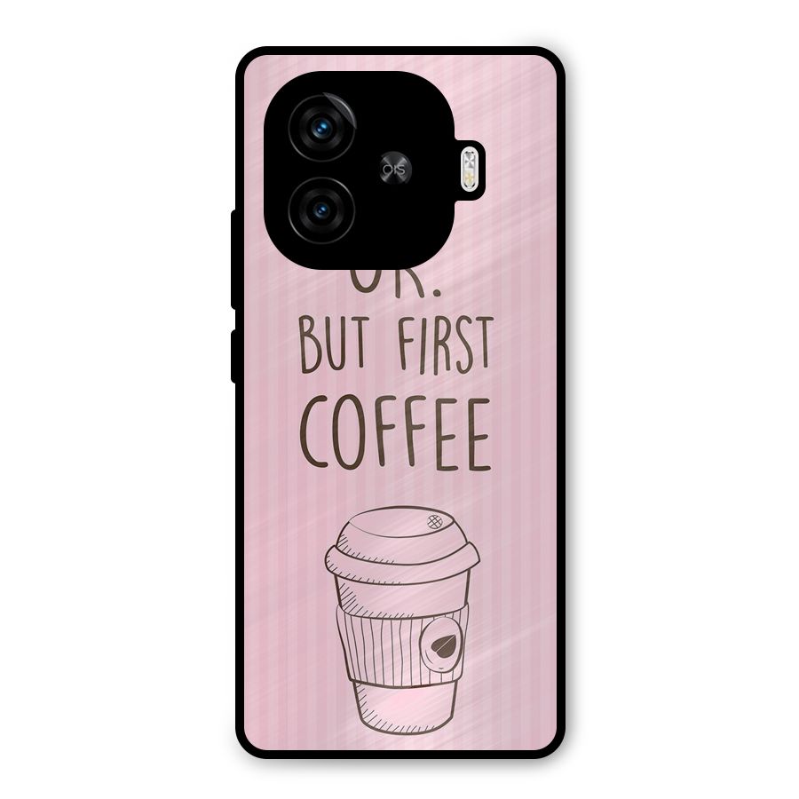 But First Coffee (Pink) Metal Back Case for iQOO Z9 Turbo