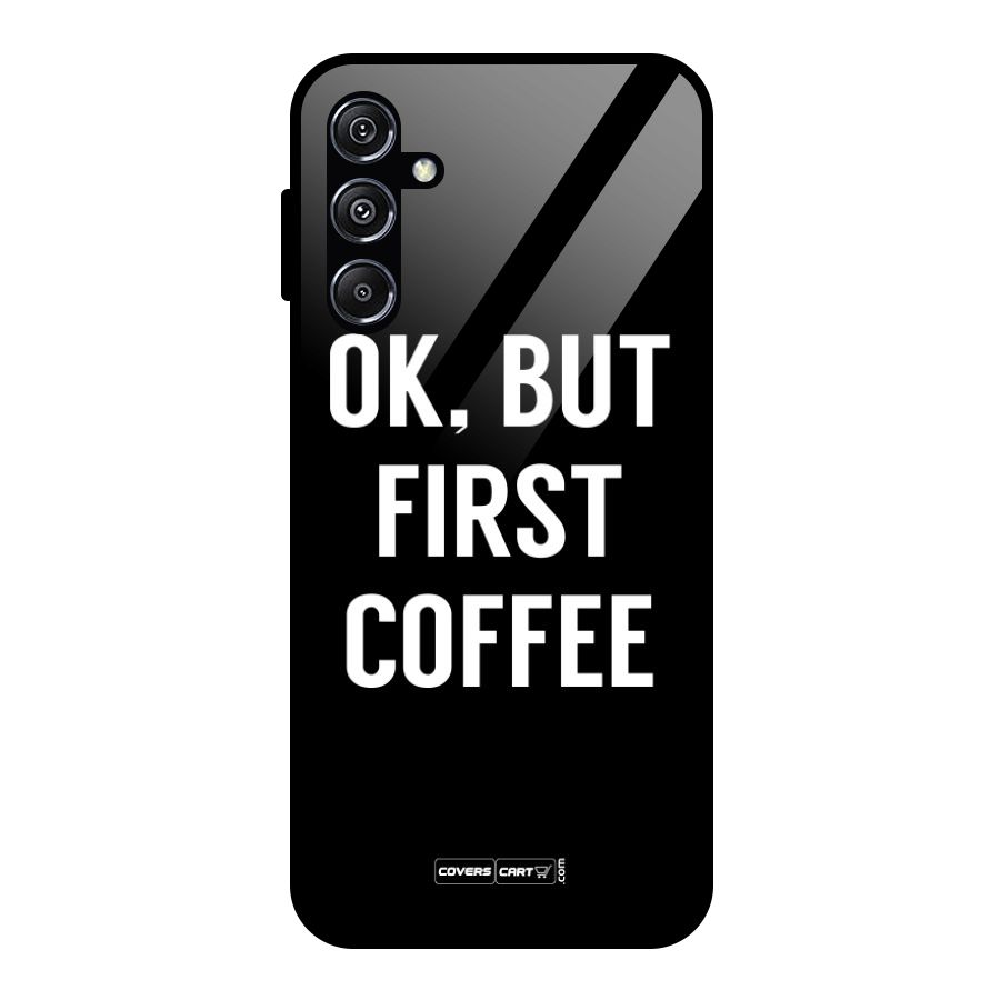 But First Coffee Glass Back Case for Galaxy M34 5G