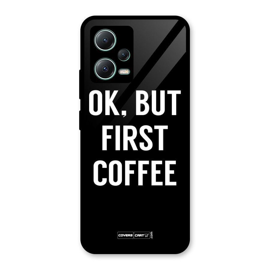 But First Coffee Glass Back Case for Poco X5