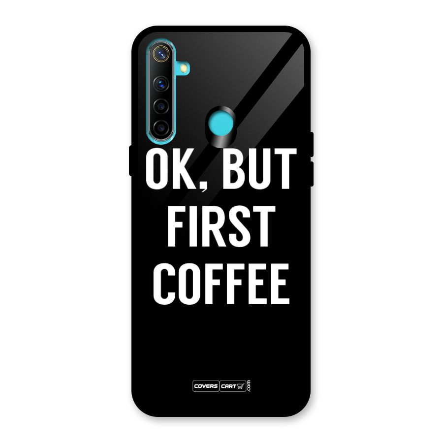 But First Coffee Glass Back Case for Realme 5i