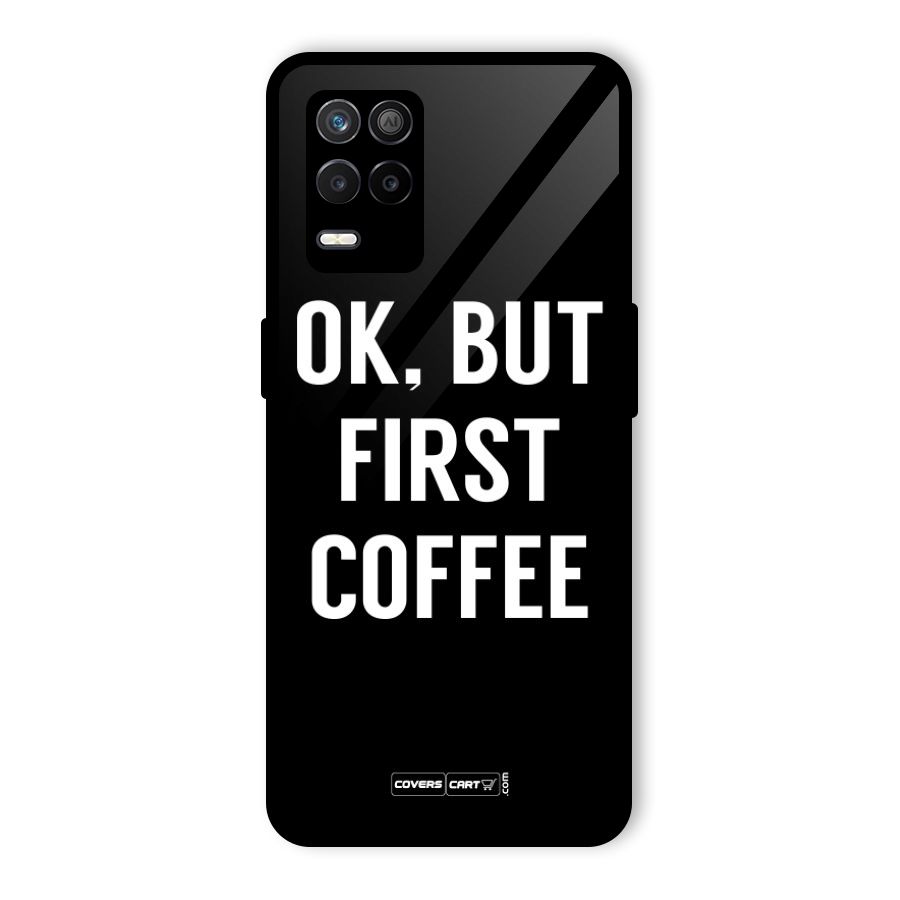 But First Coffee Glass Back Case for Realme 8s 5G