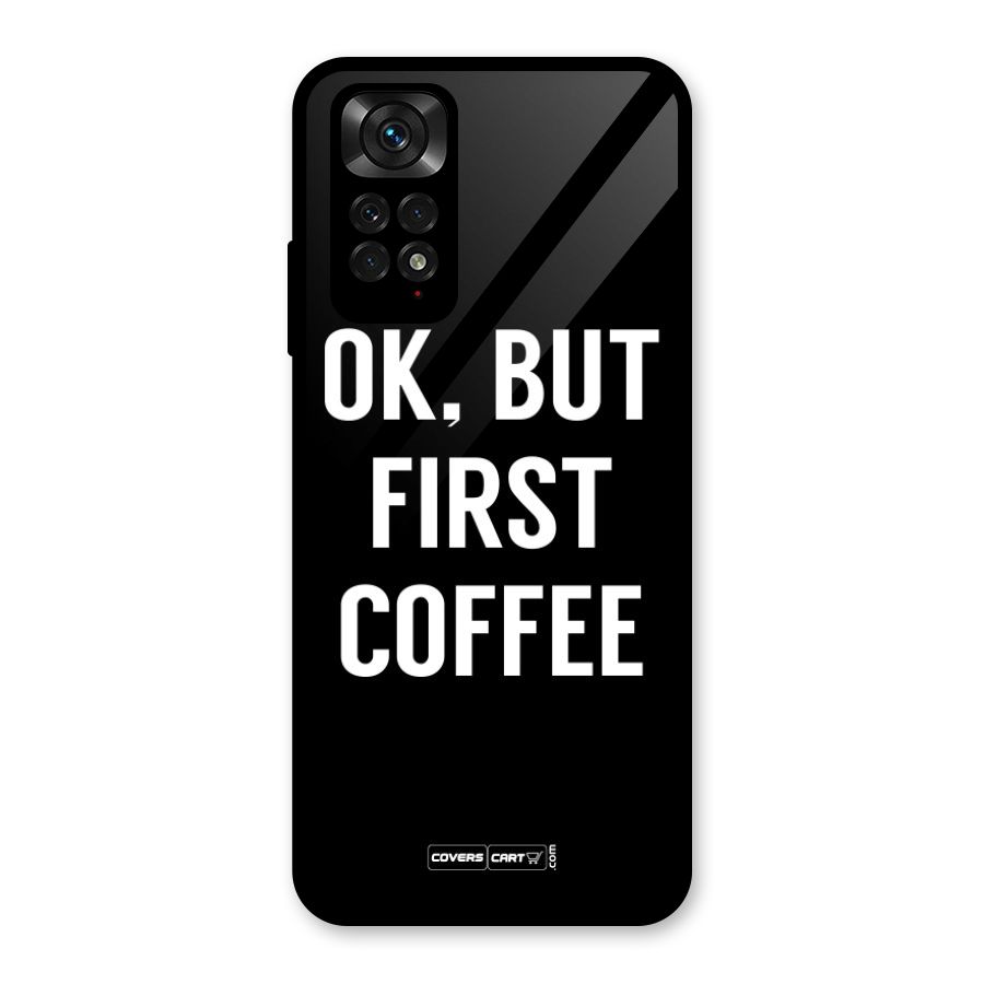 But First Coffee Glass Back Case for Redmi Note 11S
