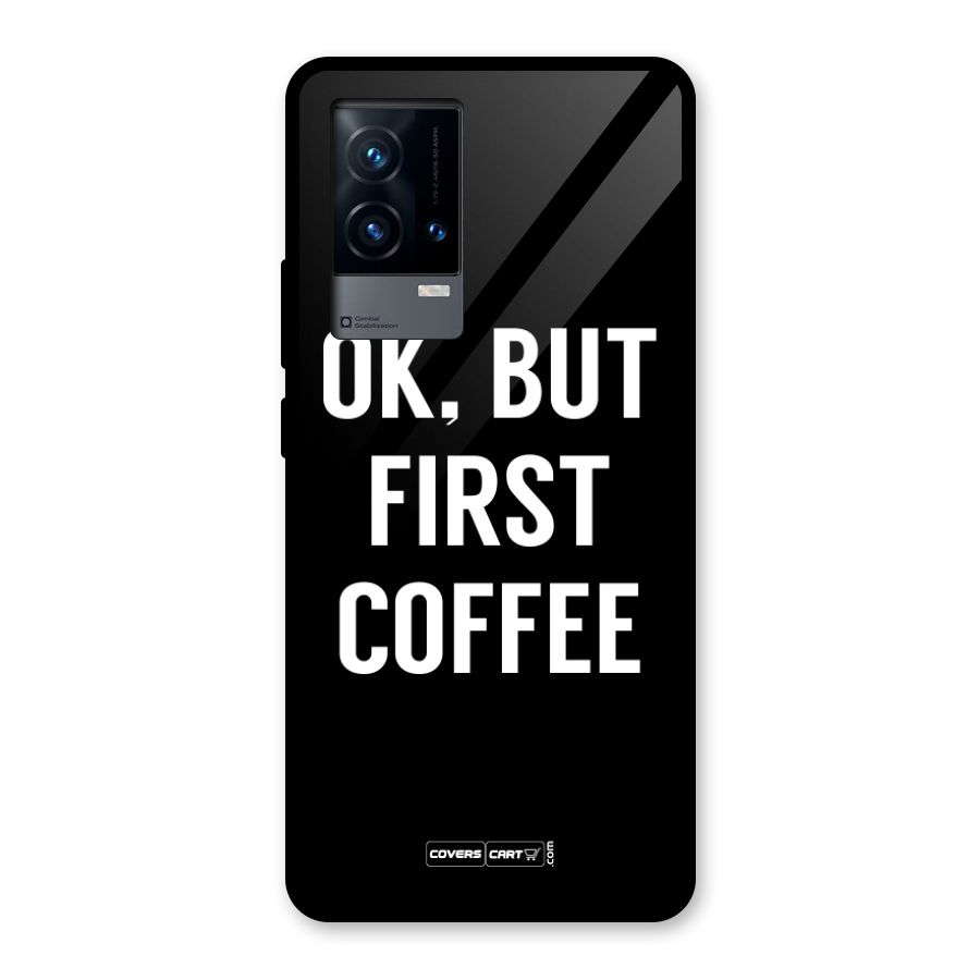 But First Coffee Glass Back Case for iQOO 9 5G