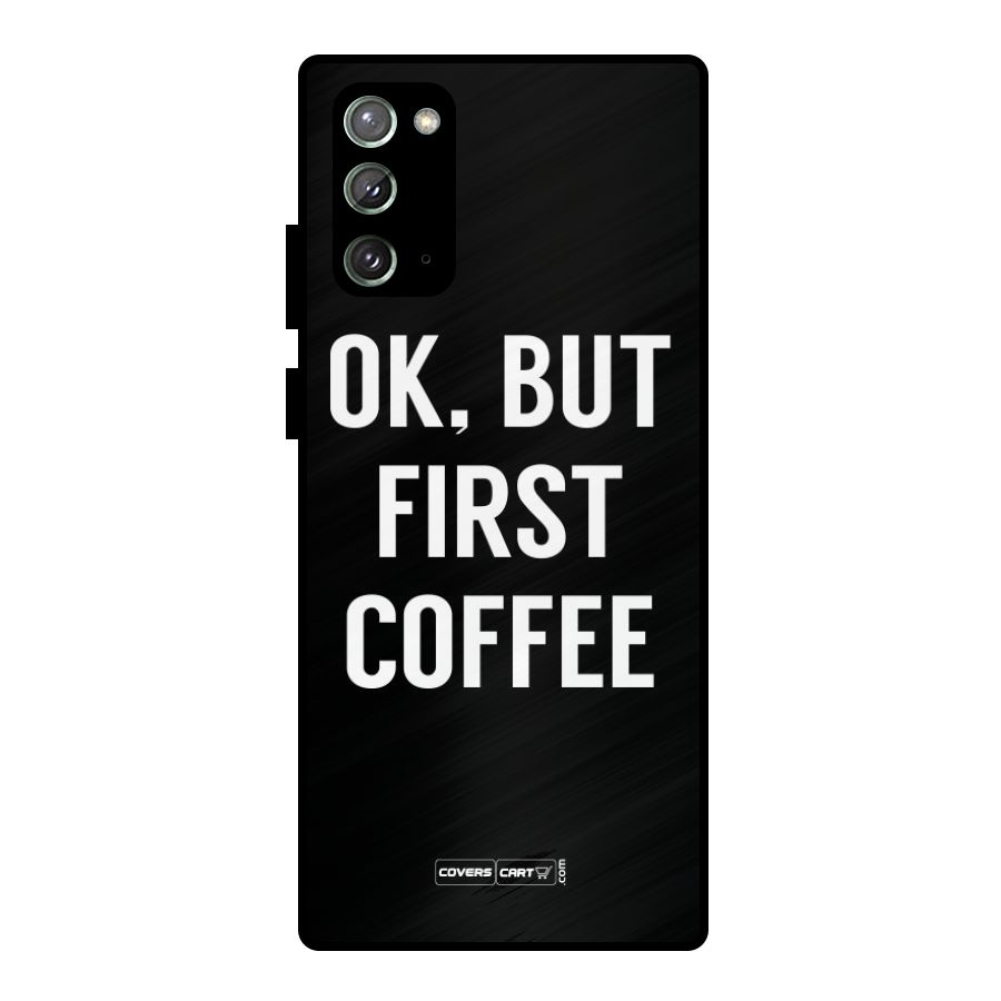 But First Coffee Metal Back Case for Galaxy Note 20