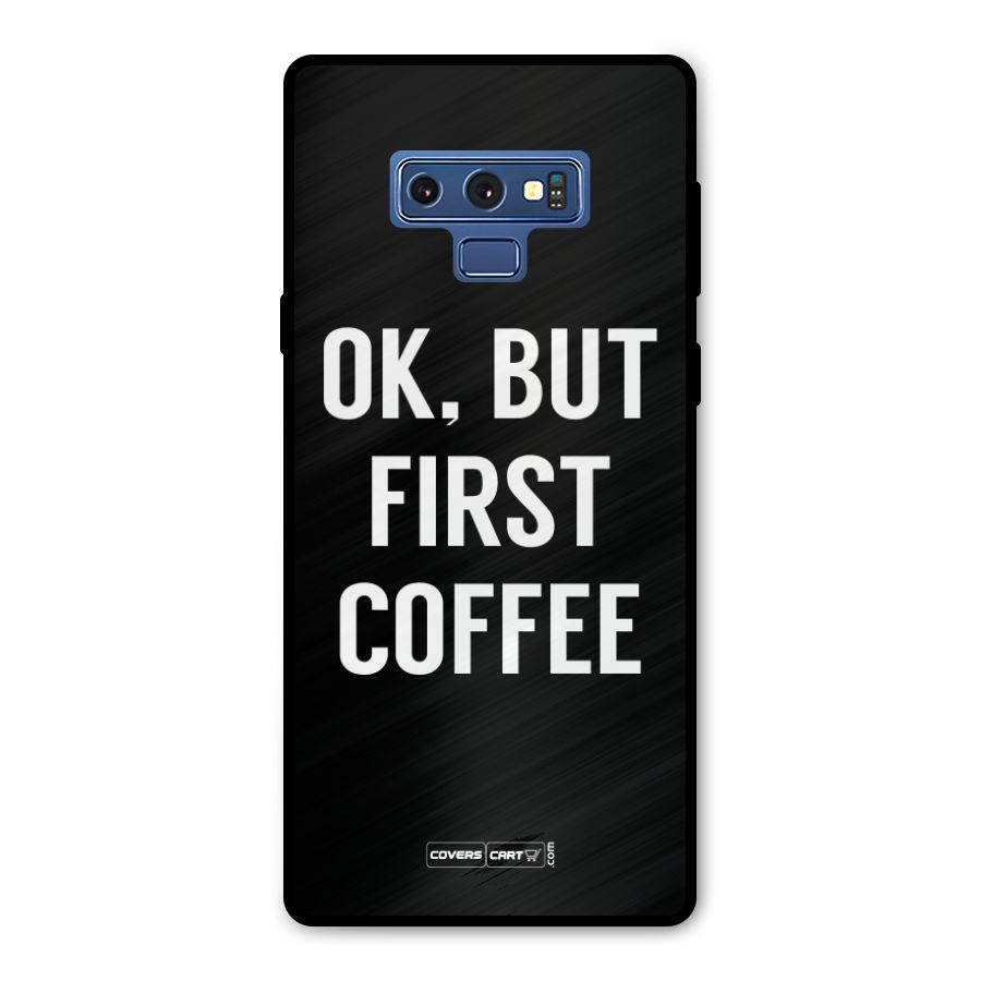 But First Coffee Metal Back Case for Galaxy Note 9