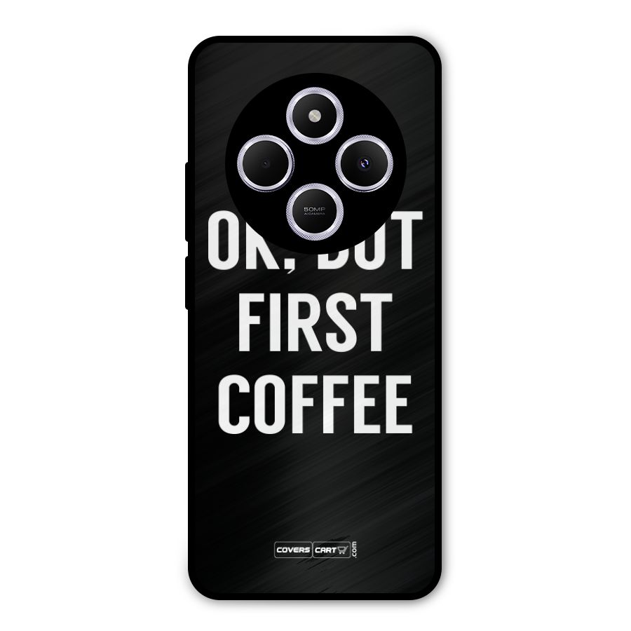But First Coffee Metal Back Case for Poco C75 5G