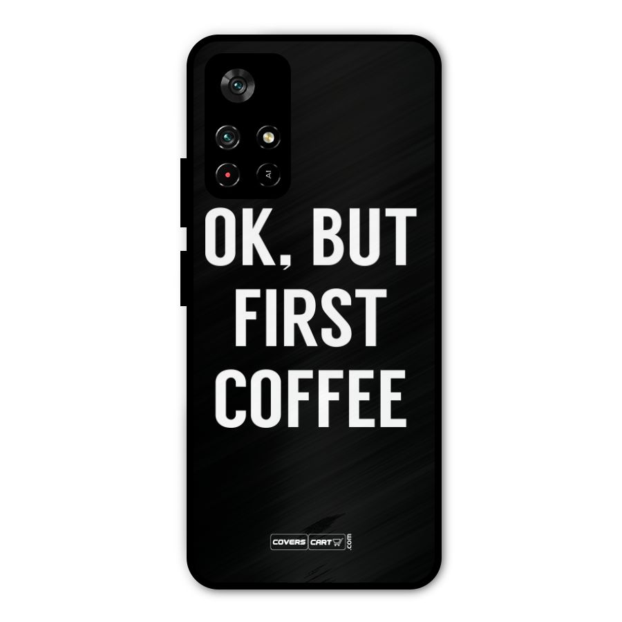 But First Coffee Metal Back Case for Poco M4 Pro 5G
