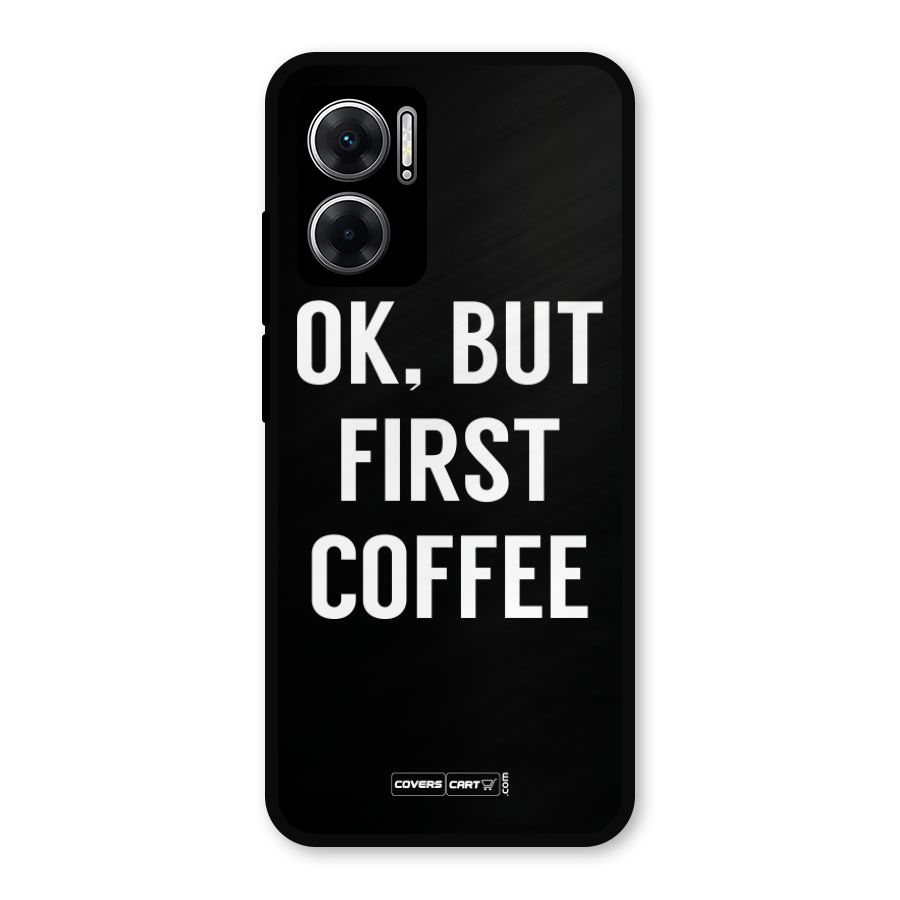 But First Coffee Metal Back Case for Redmi 11 Prime 5G