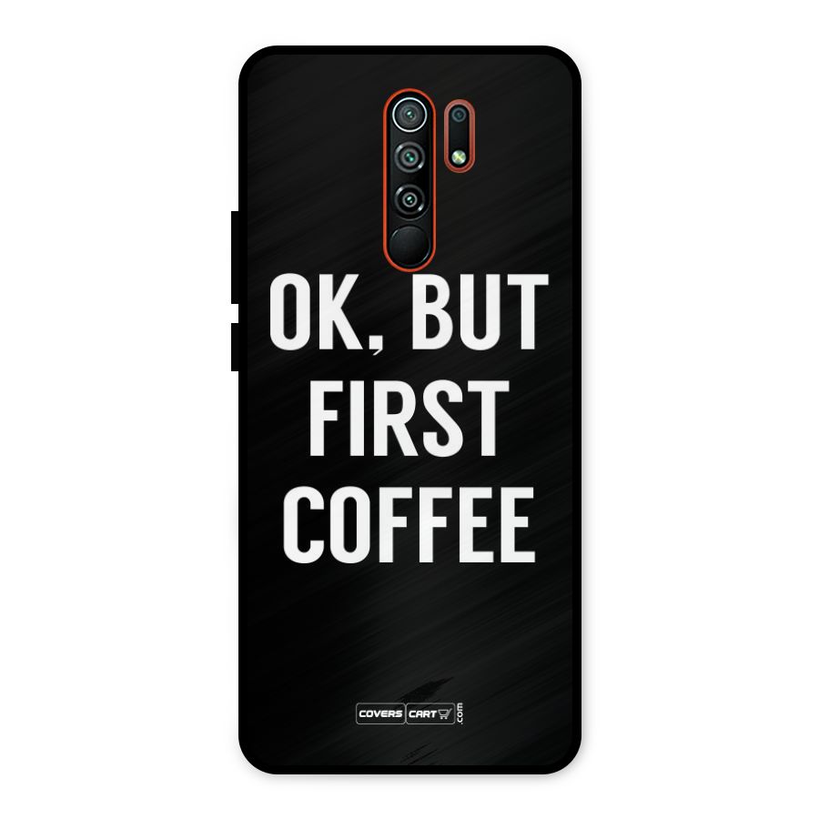 But First Coffee Metal Back Case for Redmi 9 Prime