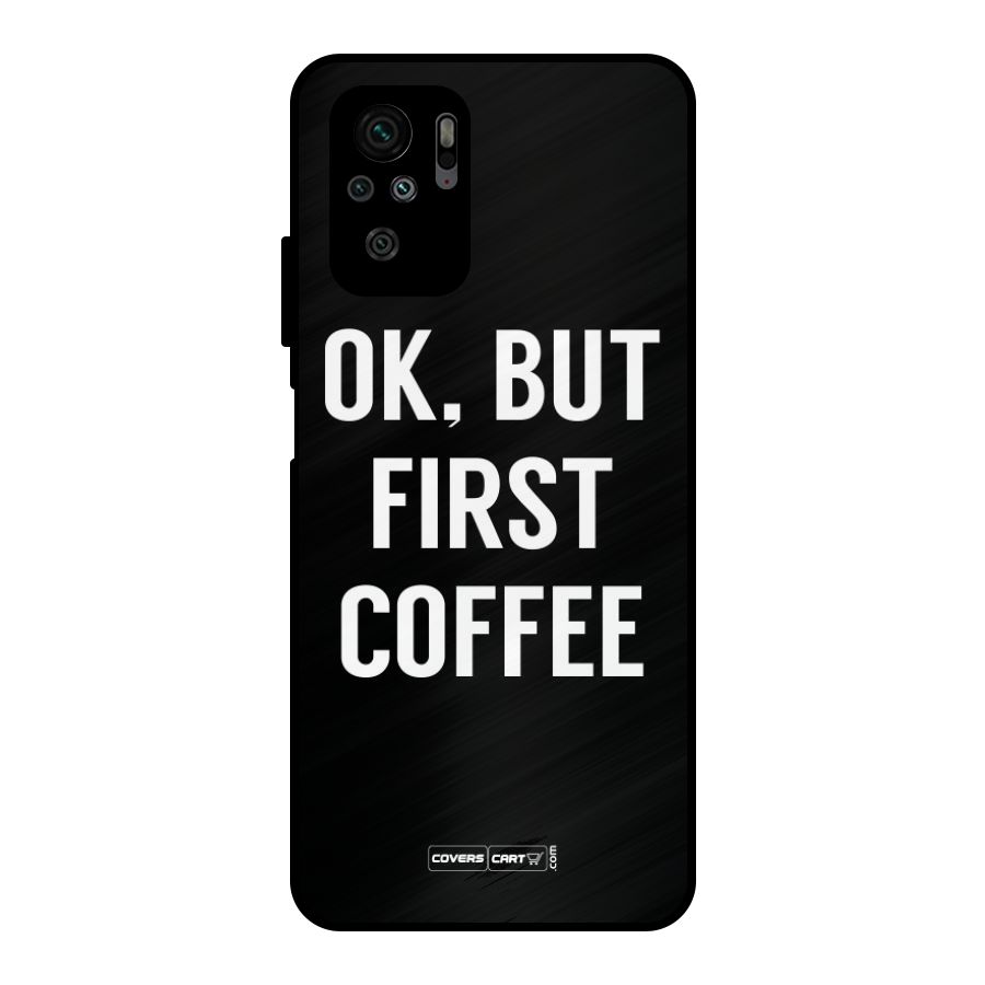 But First Coffee Metal Back Case for Redmi Note 10