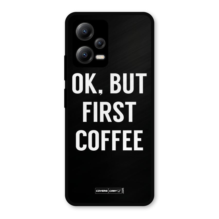 But First Coffee Metal Back Case for Redmi Note 12 5G