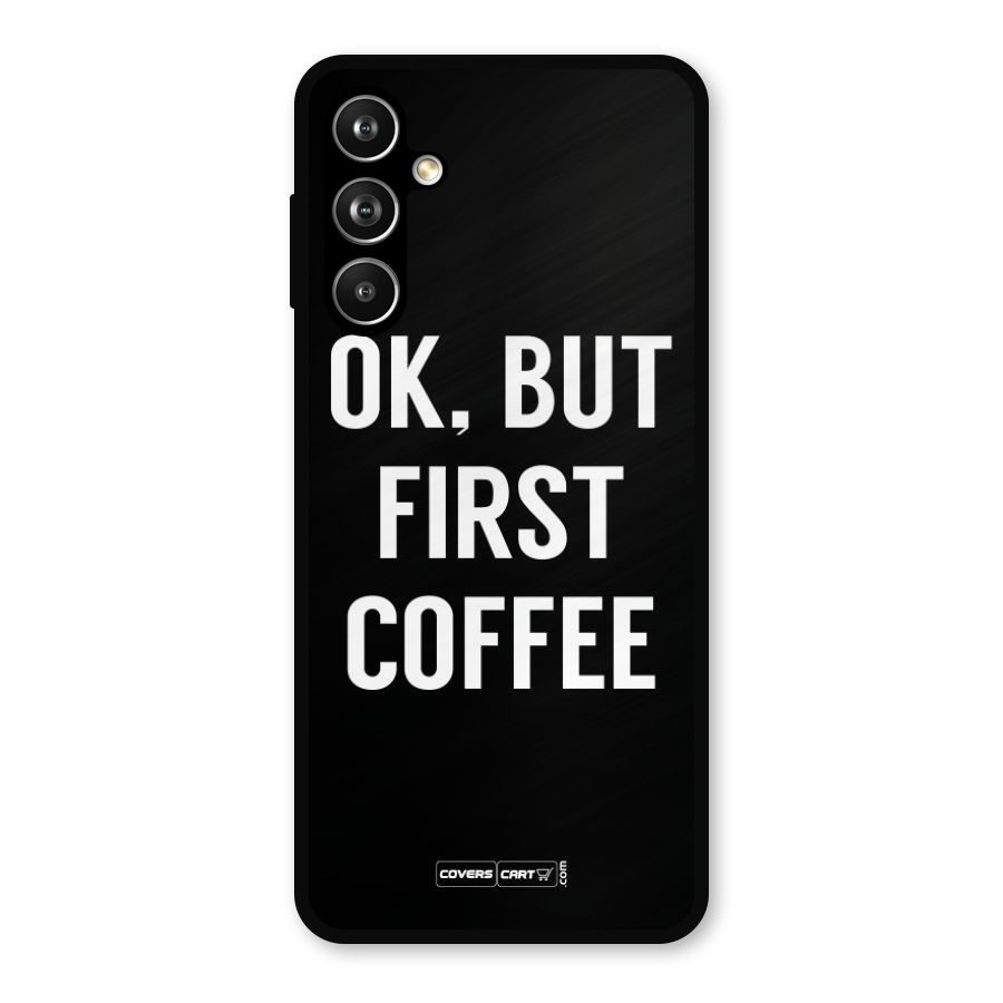 But First Coffee Metal Back Case for Samsung Galaxy M54