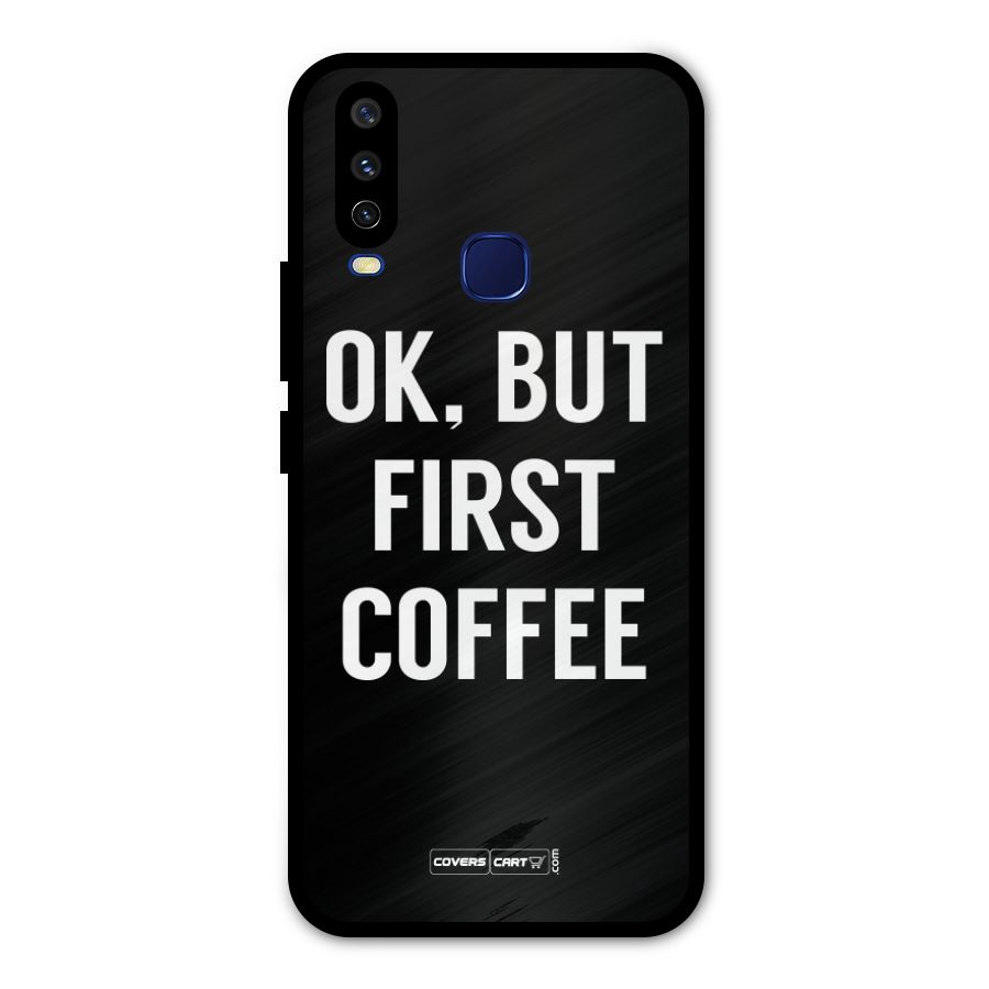 But First Coffee Metal Back Case for Vivo Y15