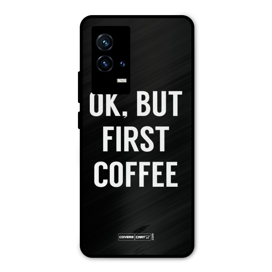 But First Coffee Metal Back Case for iQOO 9 5G