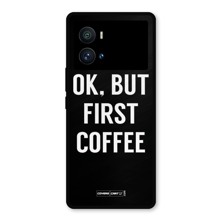 But First Coffee Metal Back Case for iQOO 9 Pro