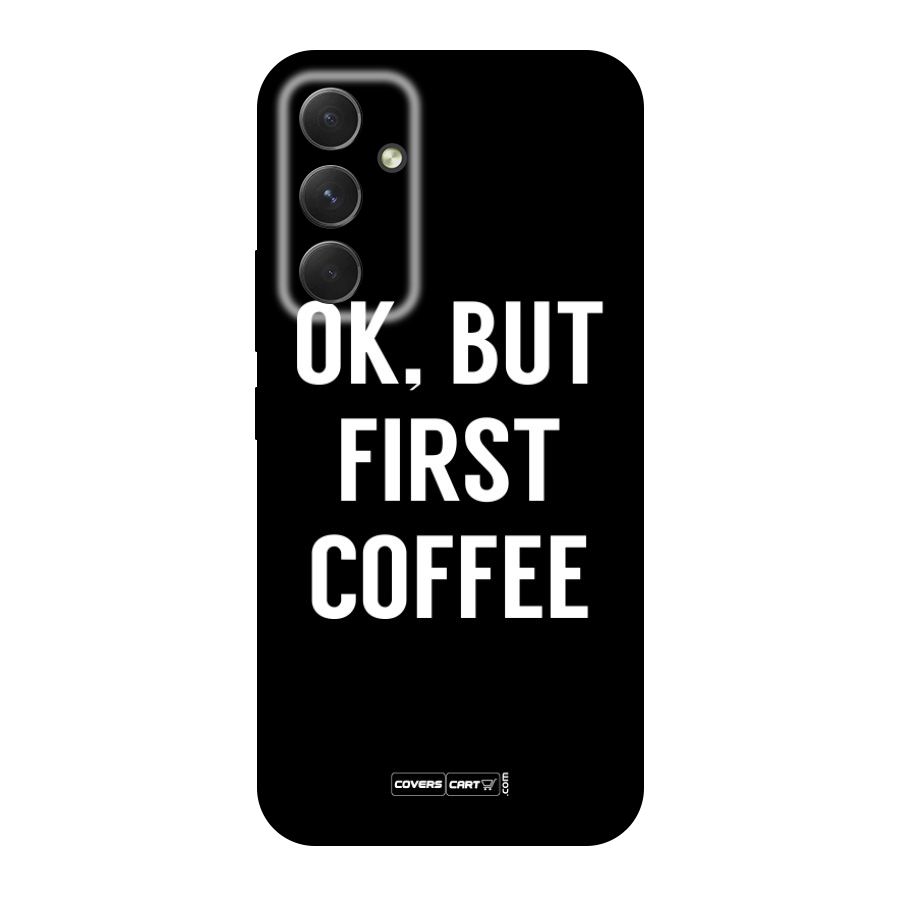 But First Coffee Original Polycarbonate Back Case for Galaxy A54