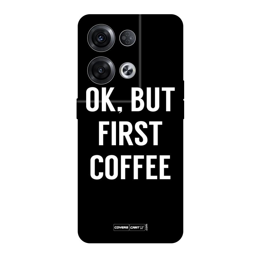 But First Coffee Original Polycarbonate Back Case for Oppo Reno8 Pro 5G