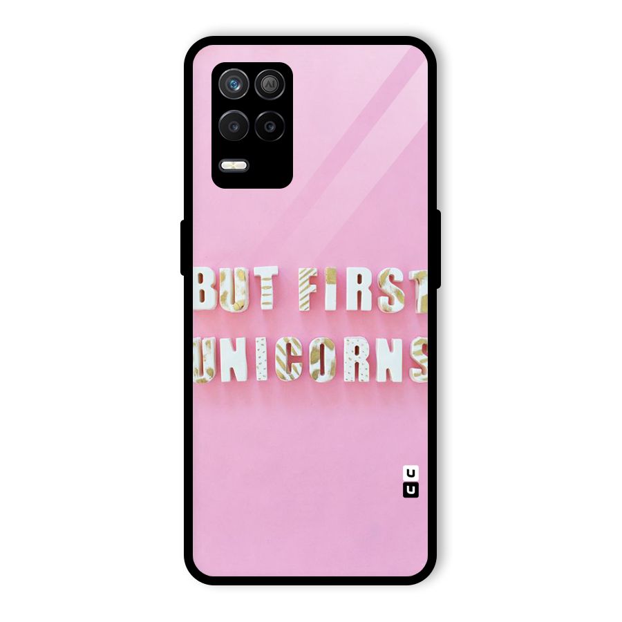 But First Unicorns Glass Back Case for Realme 8s 5G