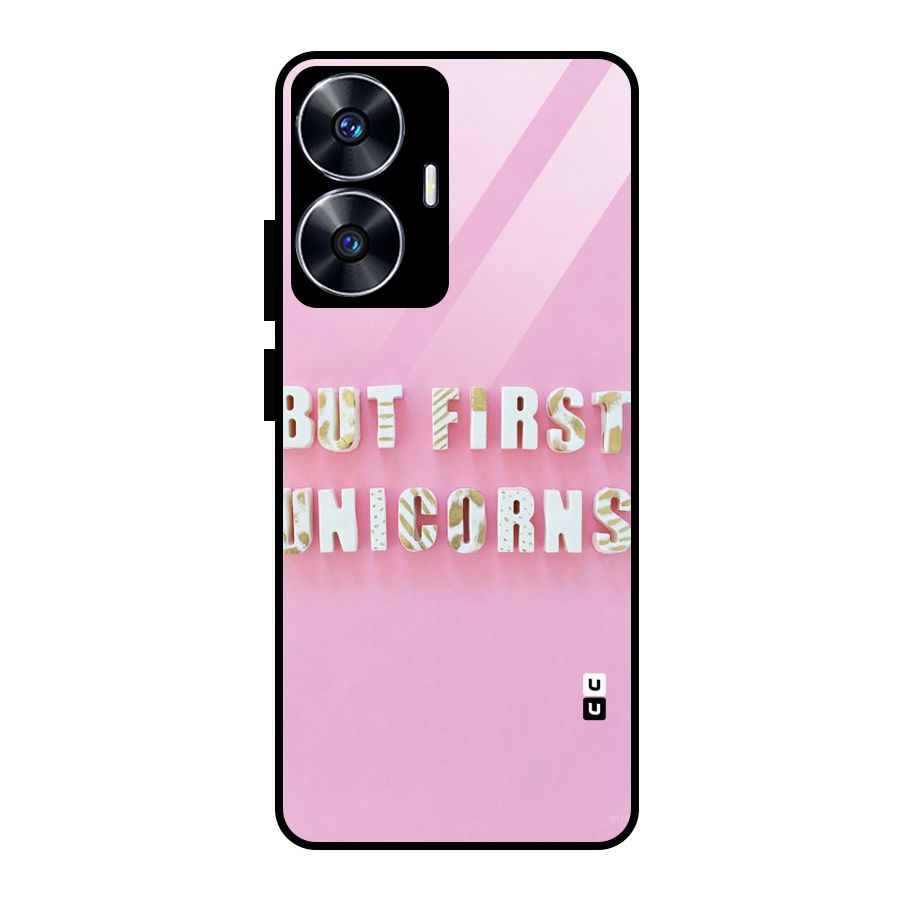 But First Unicorns Glass Back Case for Realme Narzo N55