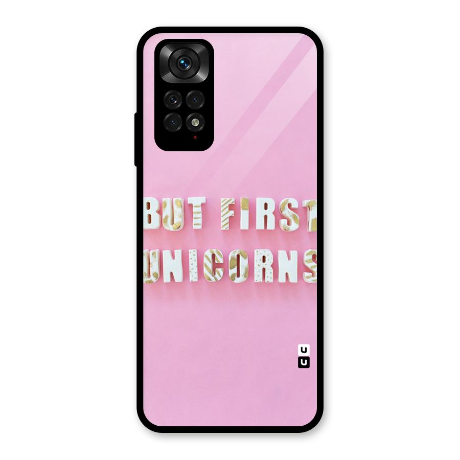 But First Unicorns Glass Back Case for Redmi Note 11S