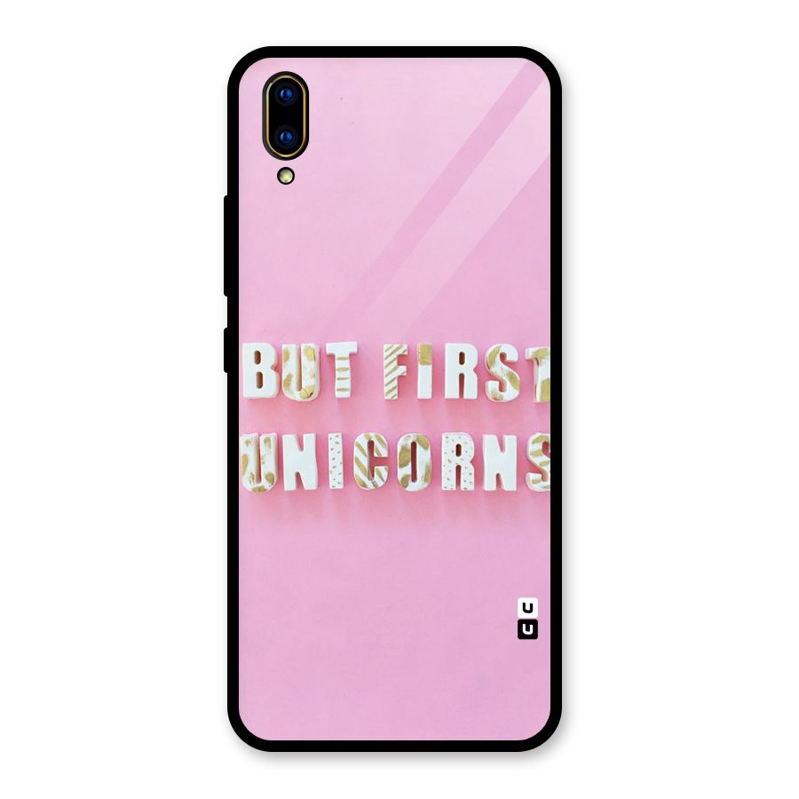 But First Unicorns Glass Back Case for Vivo V11 Pro