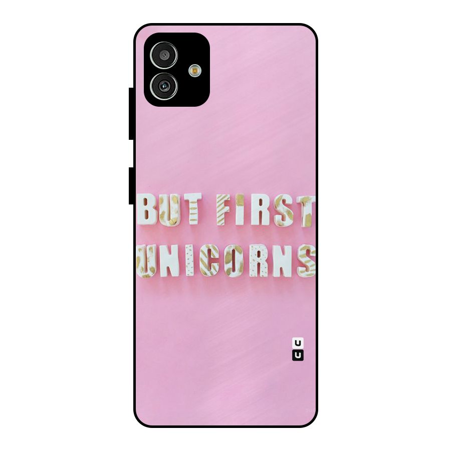But First Unicorns Metal Back Case for Galaxy M13 5G