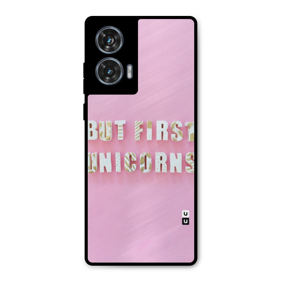 But First Unicorns Metal Back Case for Motorola Edge 50 Fusion
