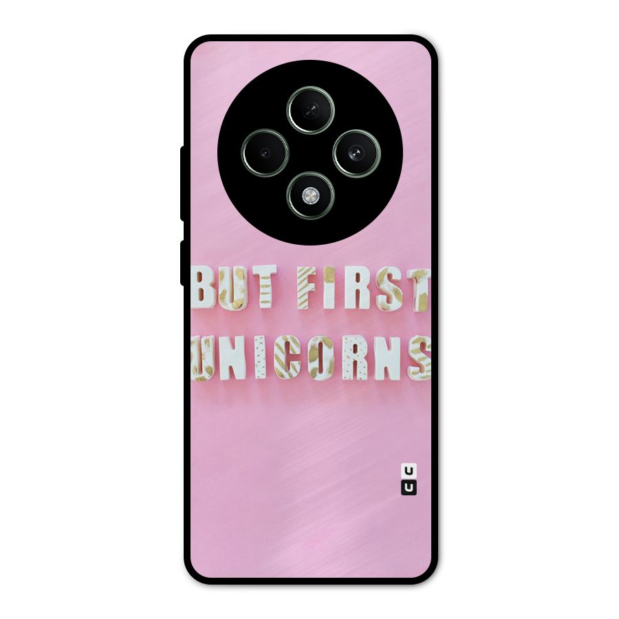 But First Unicorns Metal Back Case for Oppo F27