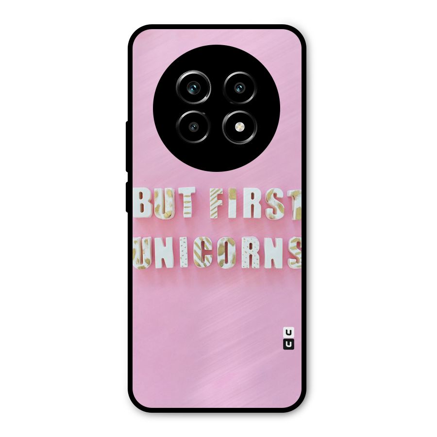 But First Unicorns Metal Back Case for Realme 13 Pro
