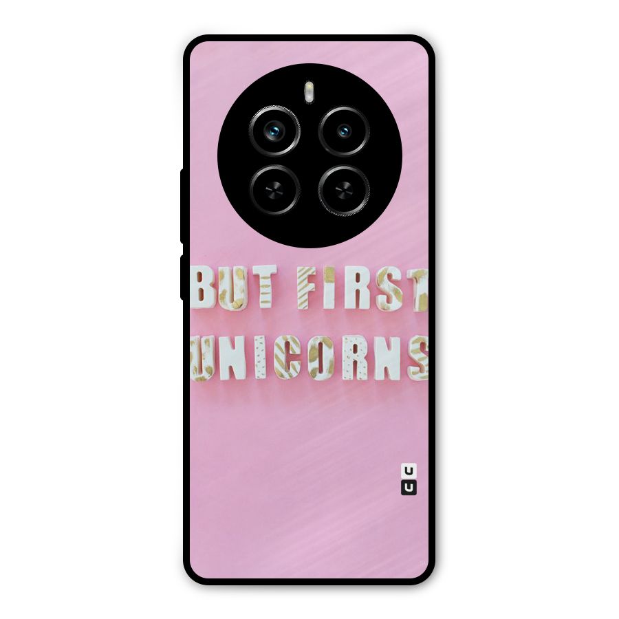 But First Unicorns Metal Back Case for Realme P1 Pro