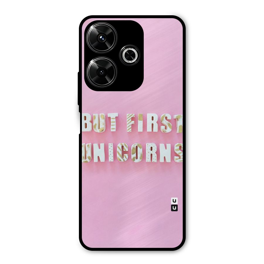 But First Unicorns Metal Back Case for Redmi 13 5G