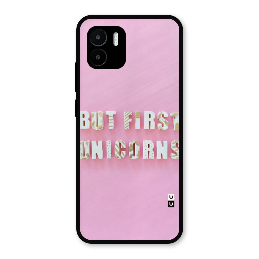 But First Unicorns Metal Back Case for Redmi A2